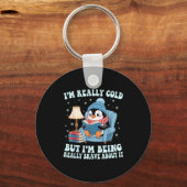 I'm cold but i'm being brave about it penguin sleutelhanger (Voorkant)