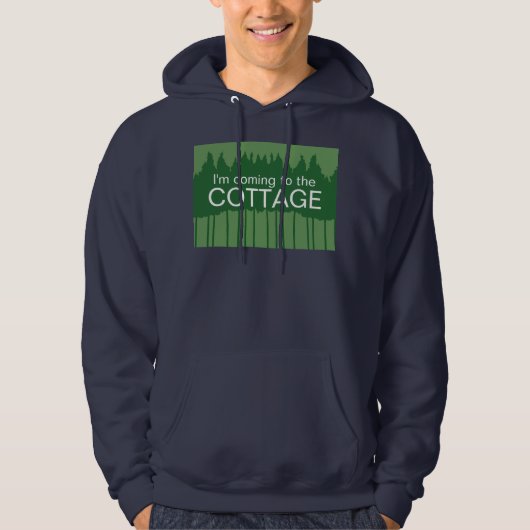 I'm coming to the cottage hoodie (Voorkant)