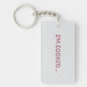 I'm cooked sleutelhanger (Voorkant)