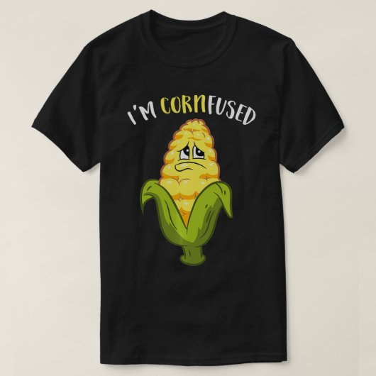 I'm Cornfused Funny Corn  T-shirt (Design voorkant)