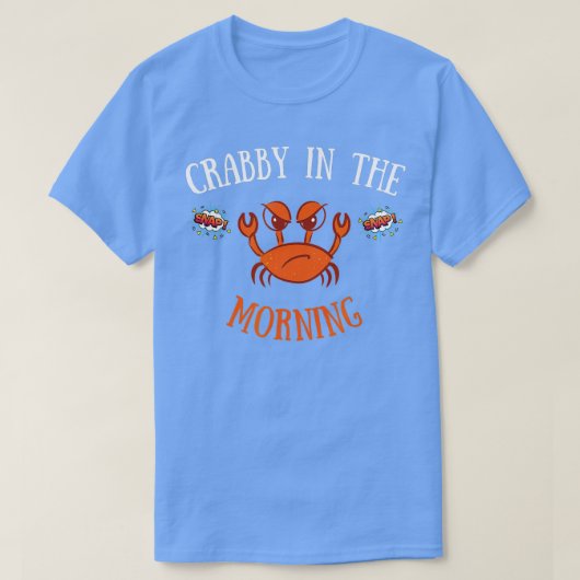Im Crabby in Morning Funny Crab Pajama T-shirt (Design voorkant)