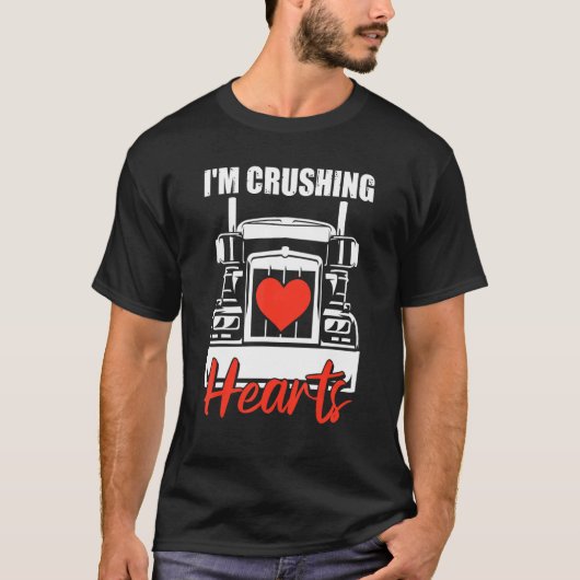 Im Crushing Heart Valentines Day Cool Truck Driver T-shirt (Voorkant)