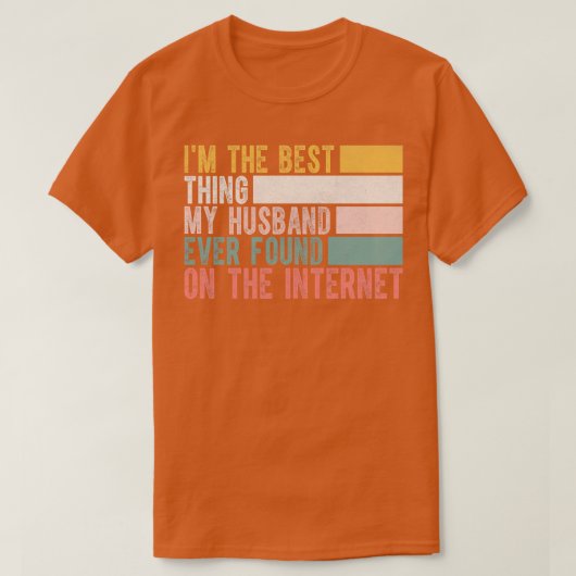 IM de beste die My Hus ooit op het internet heeft T-shirt (Design voorkant)