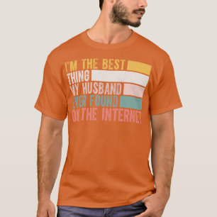 IM de beste die My Hus ooit op het internet heeft T-shirt