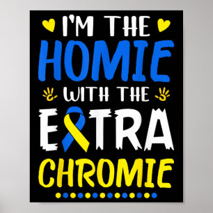 Im de homie met extra chroomlaagsyndroom Awar Poster