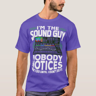 Im de Sound Guy Audio Technicia Gift T-shirt