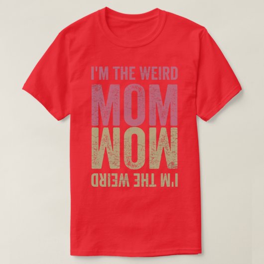 Im de vreemde moeder 3 t-shirt (Design voorkant)