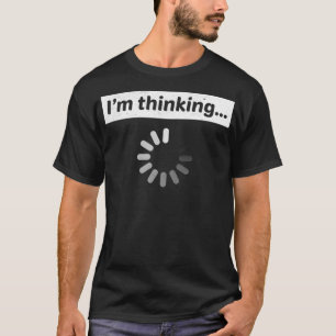 Im denking Computer Programmer Programming Code T-shirt