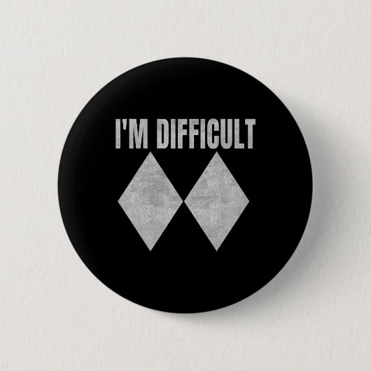 I'm Difficult Funny Double Black Diamonds Ski Snow Ronde Button 5,7 Cm (Voorkant)