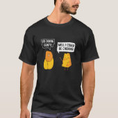 I'm Doing Grate Well I Could Be Cheddar Pun Cheese T-shirt (Voorkant)