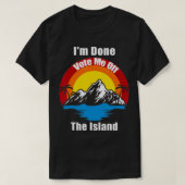 I'm Done T-shirt (Design voorkant)