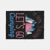 Im Done Teaching Let's Go Camping Tent Fleece Deken (Voorkant (Horizontaal))