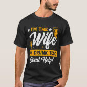 I'M Drunk Too Matching Couples Funny T-shirt (Voorkant)
