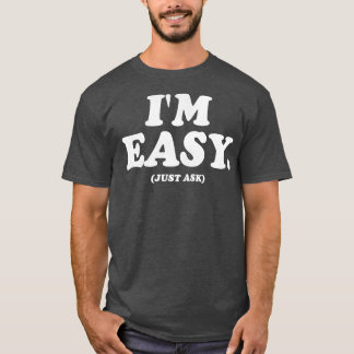 Im Easy Vraag het gewoon T-shirt