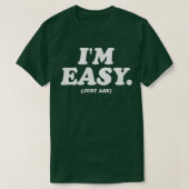 Im Easy Vraag het gewoon T-shirt (Design voorkant)