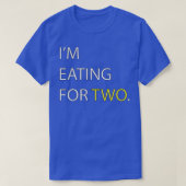 I'm Eating for Two pregnancy   Couples  T-shirt (Design voorkant)