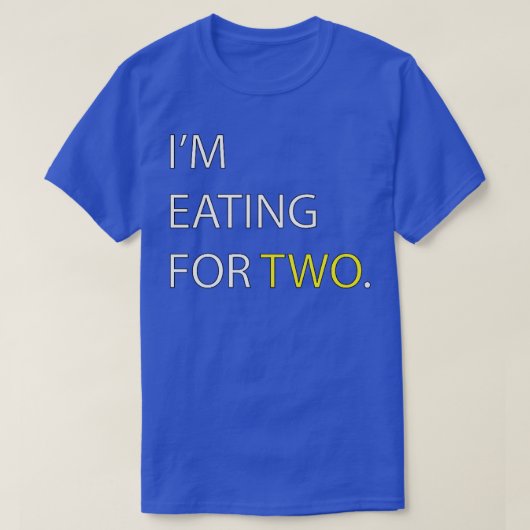 I'm Eating for Two pregnancy Couples T-shirt (Design voorkant)