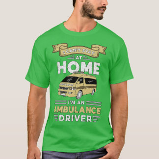 IM een ambulante driver paramedic Emergency Emt T-shirt