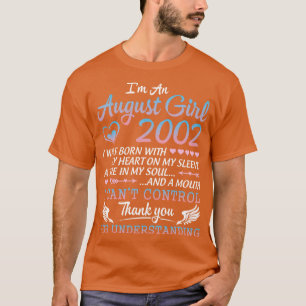 Im Een Augustus Meisje 2002 Gelukkige Verjaardag 1 T-shirt