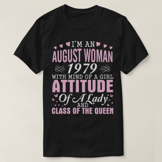 Im Een Augustus Vrouw 1979 Met Geest Van Een Meisj T-shirt (Design voorkant)
