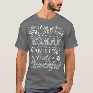 IM Een februari 1996 Vrouw Geboren Gezegend Waarli T-shirt