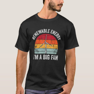  IM een grote fan grappig hernieuwbare energie cad T-shirt