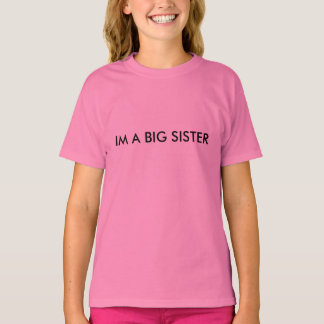 IM EEN GROTE ZISTER T-SHIRT