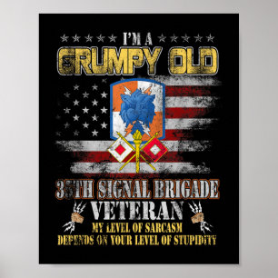 IM Een Grumpy Oude 35e Signaal Brigade Veteraan Mi Poster