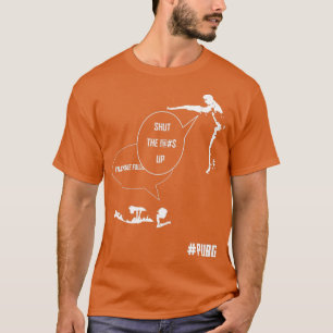 IM EEN SNAKE FOLLSHUT UP PUBG T T-SHIRT