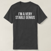 Im een zeer stabiele genius t-shirt (Design voorkant)