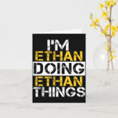I'm Ethan Doing Ethan Things Name Ethan  Kaart (Gele Bloem)