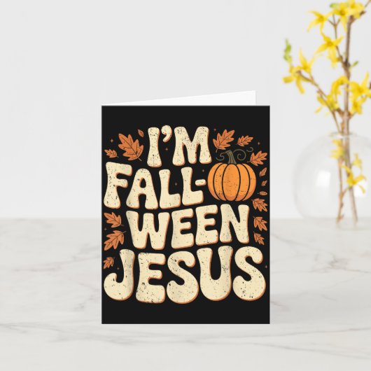 I'm Fall-o-ween Jesus Halloween Christian Groovy P Kaart (Gele Bloem)