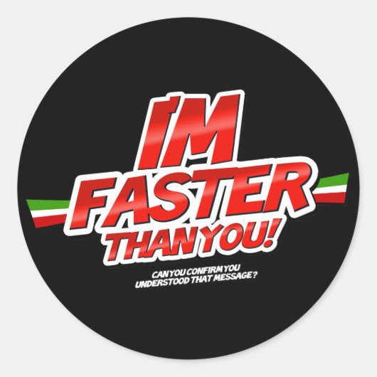 I'm Faster than you! Sticker (Voorkant)