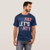 Im Fat Lets Party Funny American Drinking T-shirt (Voorkant volledig)