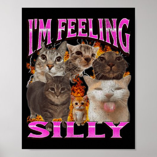 I'm Feeling Silly Funny Cat Meme Bootleg Graphic F Poster (Voorkant)