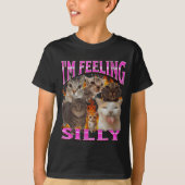 I'm Feeling Silly Funny Cat Meme Bootleg Graphic F T-shirt (Voorkant)