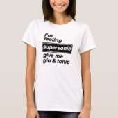 Im Feeling Supersonic T Shirt (Voorkant)