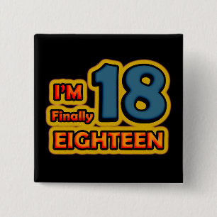 I'm Finally 18 Vierkante Button 5,1 Cm