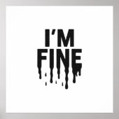 I'm Fine (But I'm Not) Poster (Voorkant)