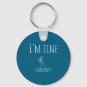 I'm Fine Drowning Sarcastic Humor Funny Saying  Sleutelhanger (Voorkant)