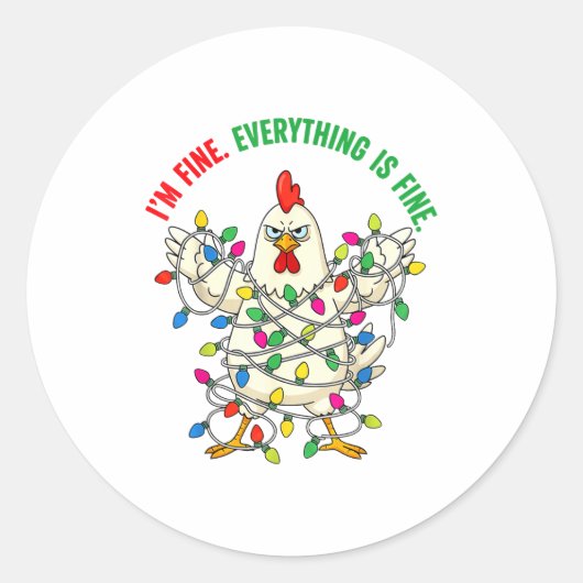 I'm Fine Everything Is Fine Christmas Chicken Ligh Ronde Sticker (Voorkant)