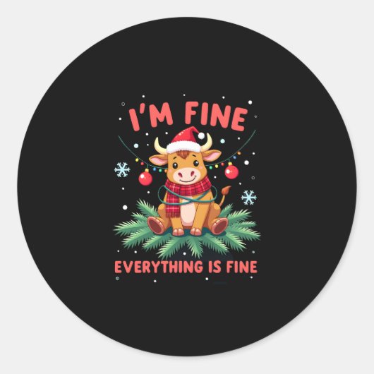 I'm Fine Everything is Fine Christmas Highland Cow Ronde Sticker (Voorkant)