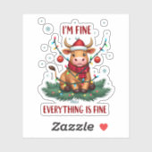 I'm Fine Everything is Fine Christmas Highland Cow Sticker (Vel)