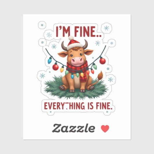 I'm Fine Everything is Fine Christmas Highland Cow Sticker (Vel)