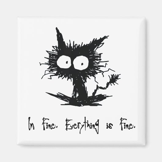 "I'm Fine, Everything is Fine" Magnet (Voorkant)