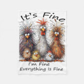 I'm Fine It's Fine Everything Is Fine Chicken Than Fleece Deken (Voorkant)
