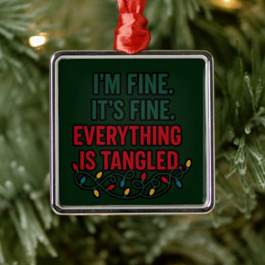I'm Fine, It's Fine. Everything is Tangled Metalen Ornament (Boom)