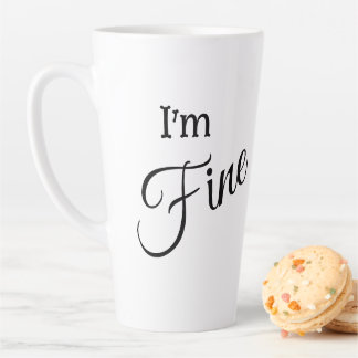 I'm Fine Latte Mug Mok