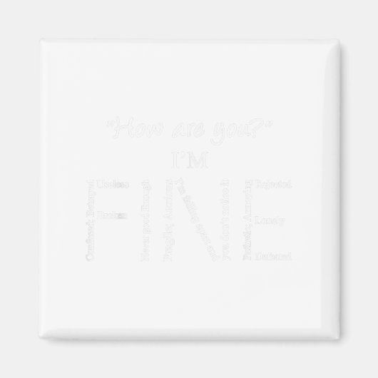 I'm Fine Mental Health S Suicide Prevention Awaren Magneet (Voorkant)