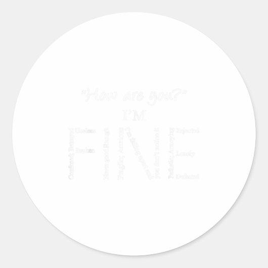 I'm Fine Mental Health S Suicide Prevention Awaren Ronde Sticker (Voorkant)